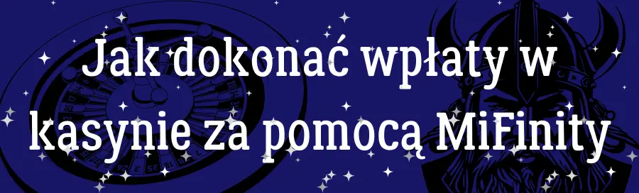 Jak dokonać wpłaty w kasynie za pomocą MiFinity